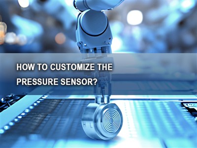 How to Customize the Pressure Sensor
